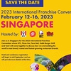 Singapore 2023, International Franchise Convention